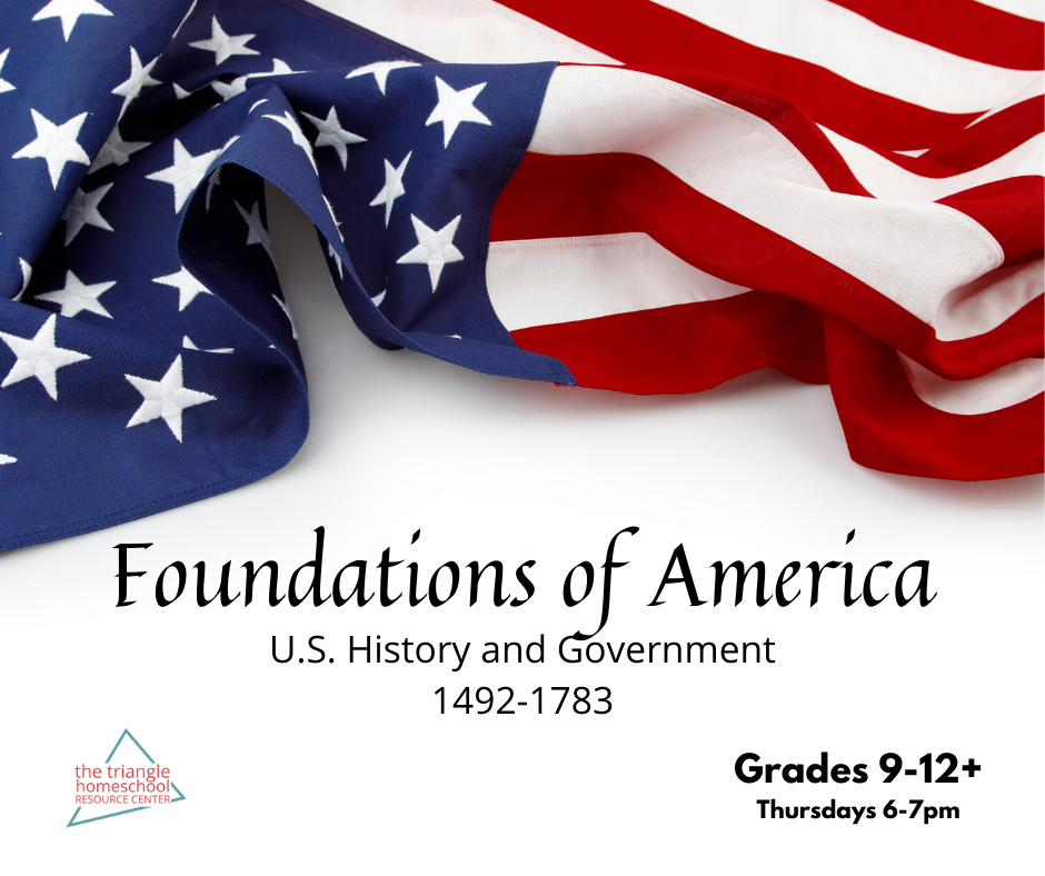 Foundations of America U.S. History Class for grades 9 through 12 in Garner, North Carolina
